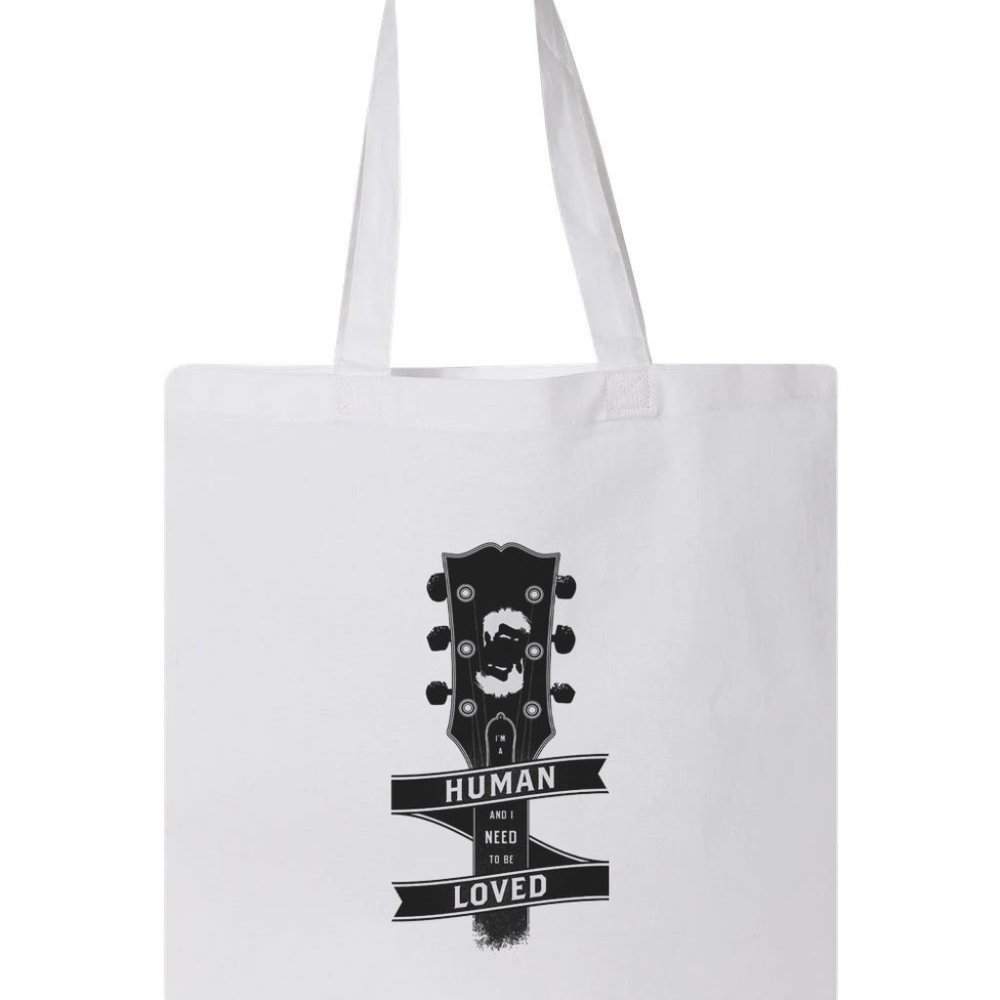 I_m A Human And I Need To Be Loved Tote Bag